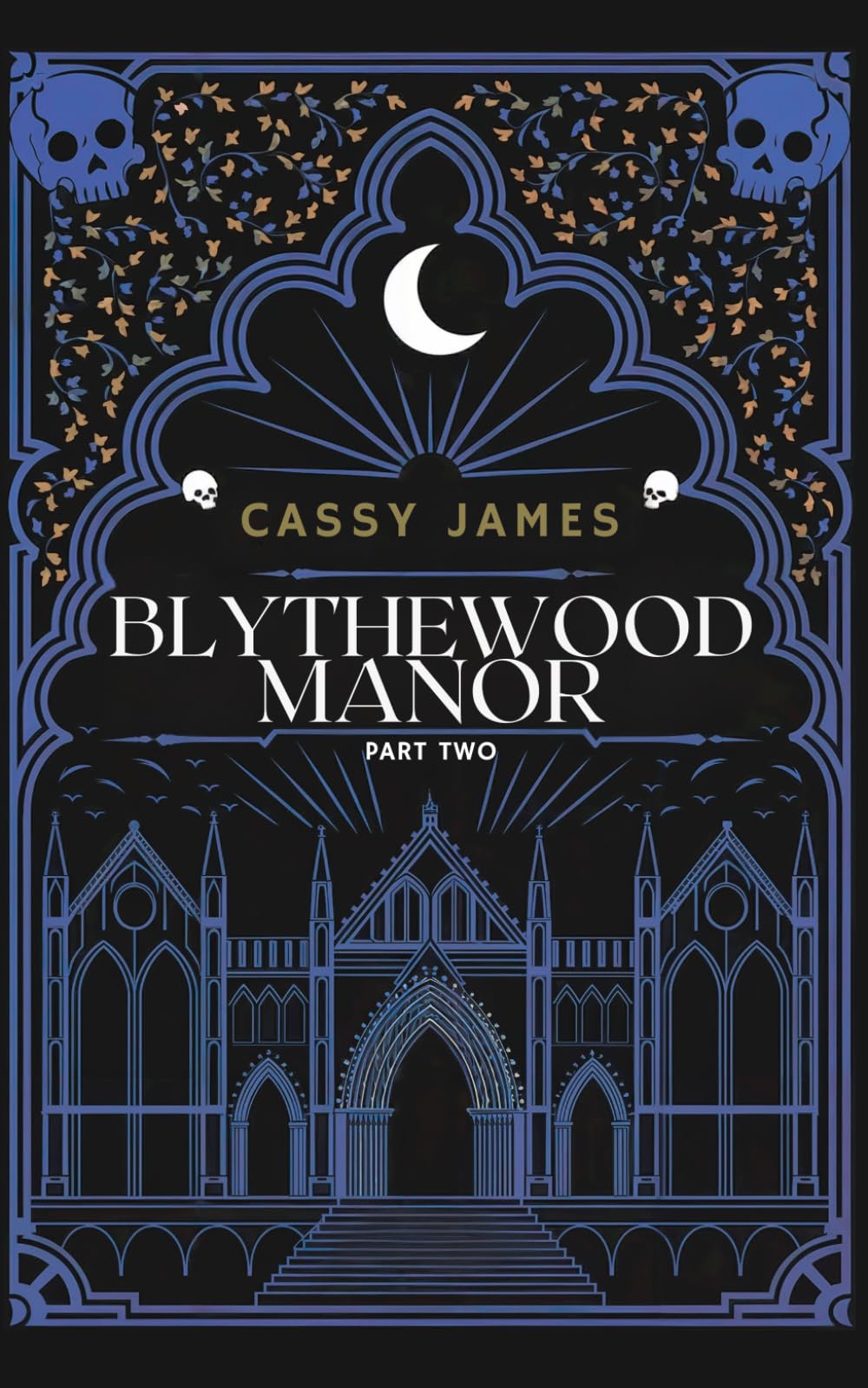Blythewood Manor: Part Two