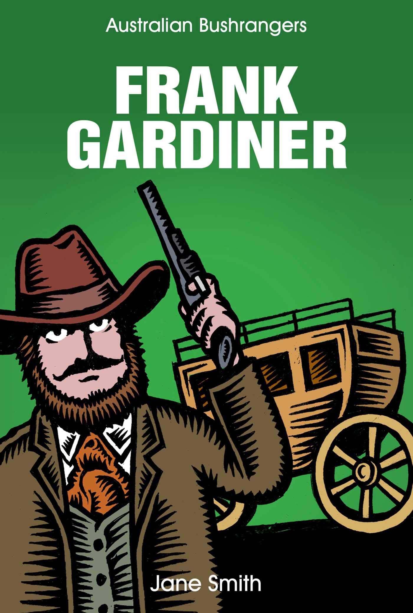 Buy Frank Gardiner (Australian Bushranger Series) — BookShops.in