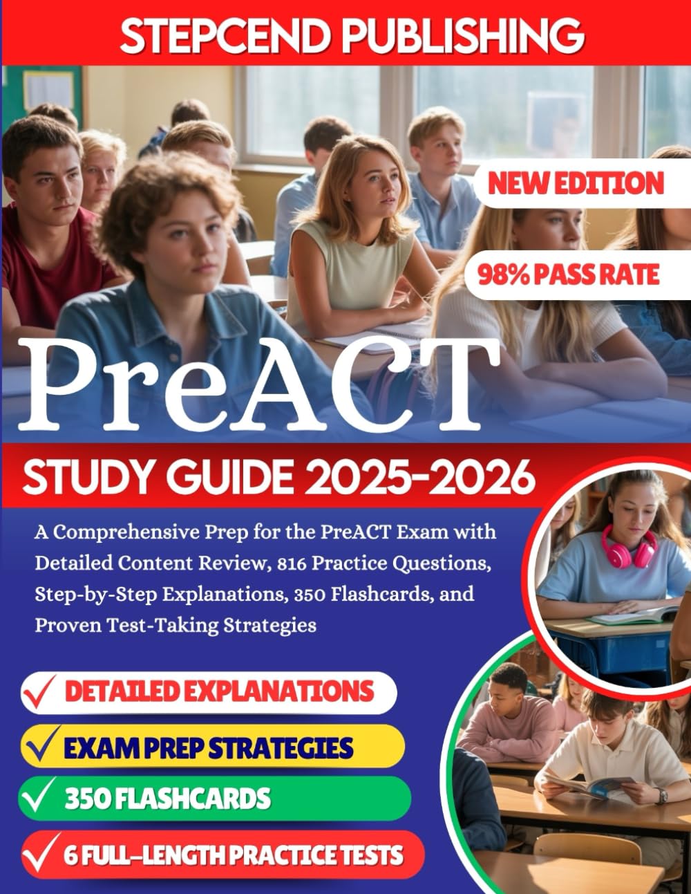 PreACT Study Guide 2025-2026: A Comprehensive Prep for the PreACT Exam with Detailed Content Review, 816 Practice Questions, Step-by-Step ... Flashcards, and Proven Test-Taking Strategies