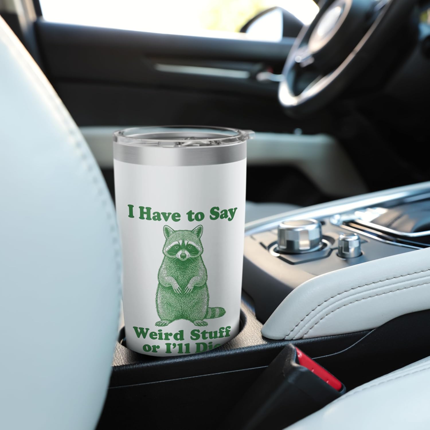 Funny Raccoon I Have To Say Weird Stuff Or I'll Die Animal Stainless Steel Insulated Tumbler - Image 6