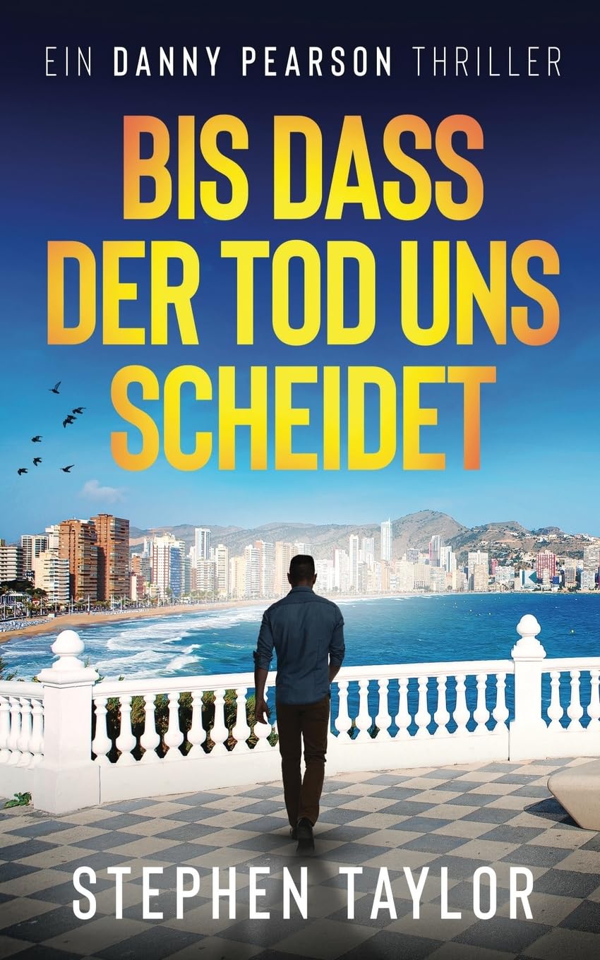 Bis dass der Tod uns scheidet: German Translation of Till Death Do Us Part: 11 (Die Danny Pearson Thriller-Serie)