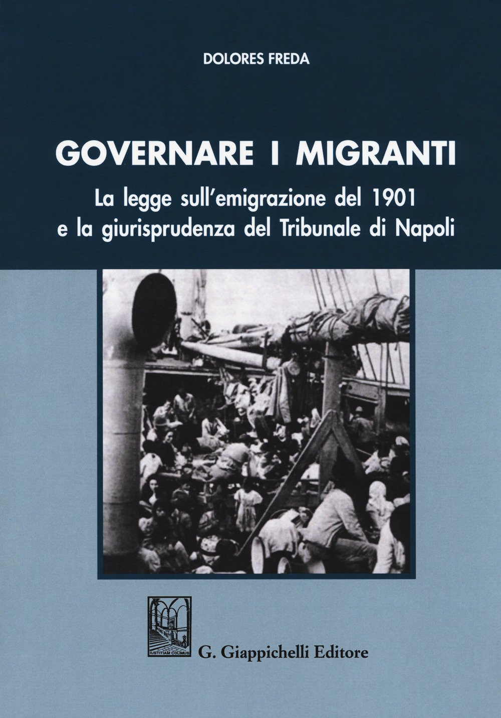 Governare I Migranti. La Legge Sull'emigrazione Del 1901 E La Giurisprudenza Del Tribunale Di Napoli - 4