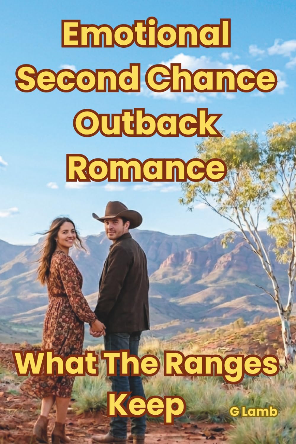 What The Ranges Keep: Emotional Second Chance Outback Romance