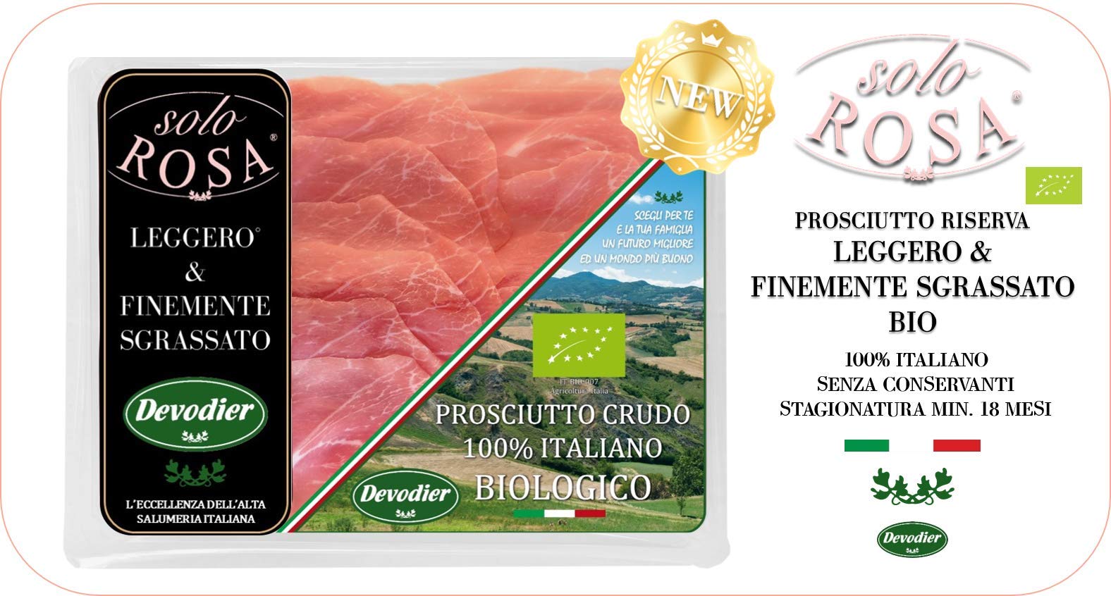 Prosciutto Italiano SOLO ROSA® BIO biologico affettato DEVODIER Leggero & Finemente Sgrassato - Confezione da 12 Vaschette