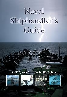 Naval Shiphandler's Guide (Blue & Gold Professional Library)