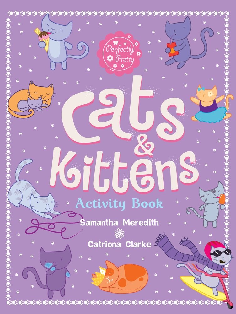 Cats and Kittens Activity Book (Perfectly Pretty)