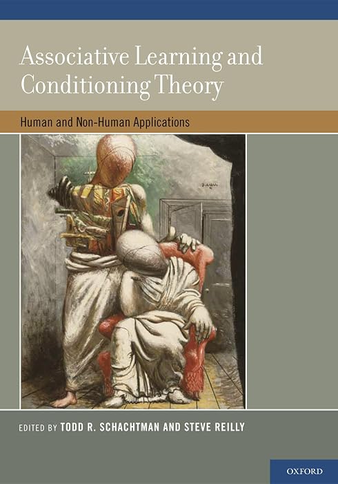 Cover Image of Associative Learning and Conditioning Theory: Human and Non-Human Applications: 1st Edition