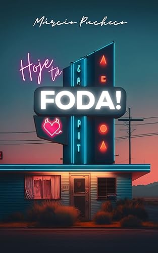 Hoje Tá Foda!