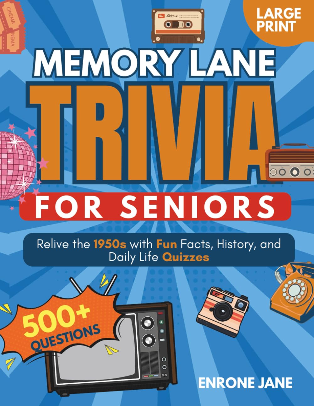 Memory Lane Trivia for Seniors: Relive the 1950s with Fun Facts, History, and Daily Life Quizzes