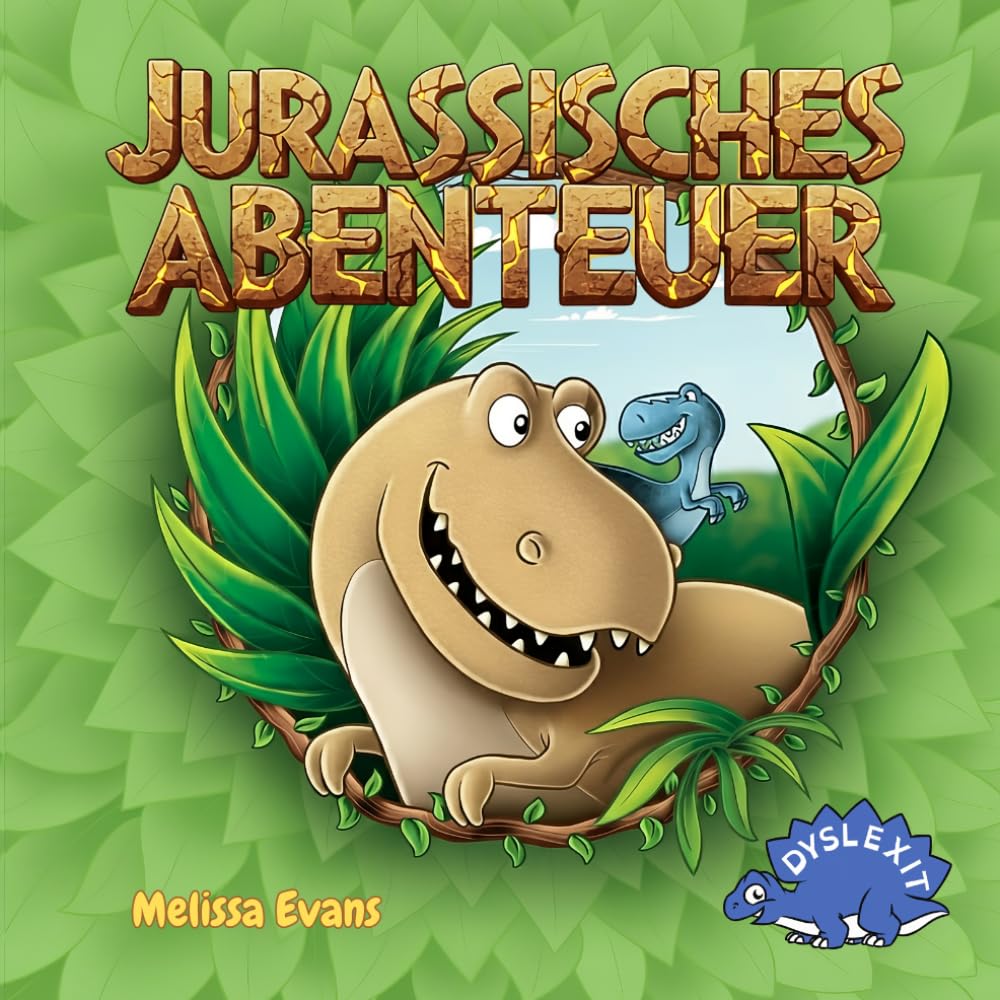 Jurassisches Abenteuer: Buch für Kinder mit Legasthenie und LRS