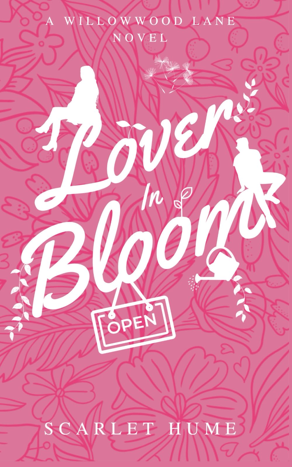 Lover In Bloom: Small-town romance: A Willowwood Lane Novel: 1