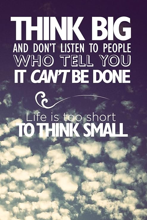 The Pop Culture King Think Big Citation De Motivation Poster Original Impression Photo Art Cadeau Unique Motivante L Apprentissage 15 X 10 Inch Amazon Fr Cuisine Maison