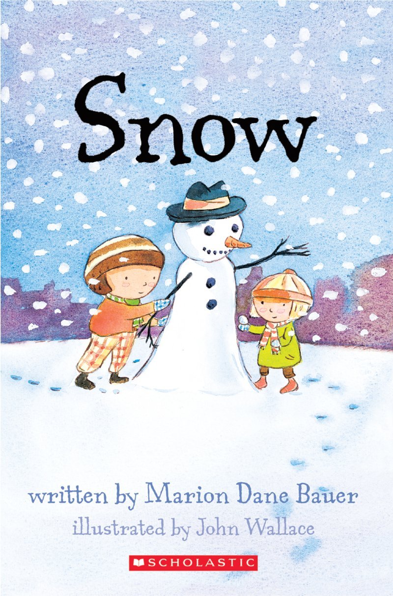 Snow [Paperback] Bauer, Marion Dane and John Wallace