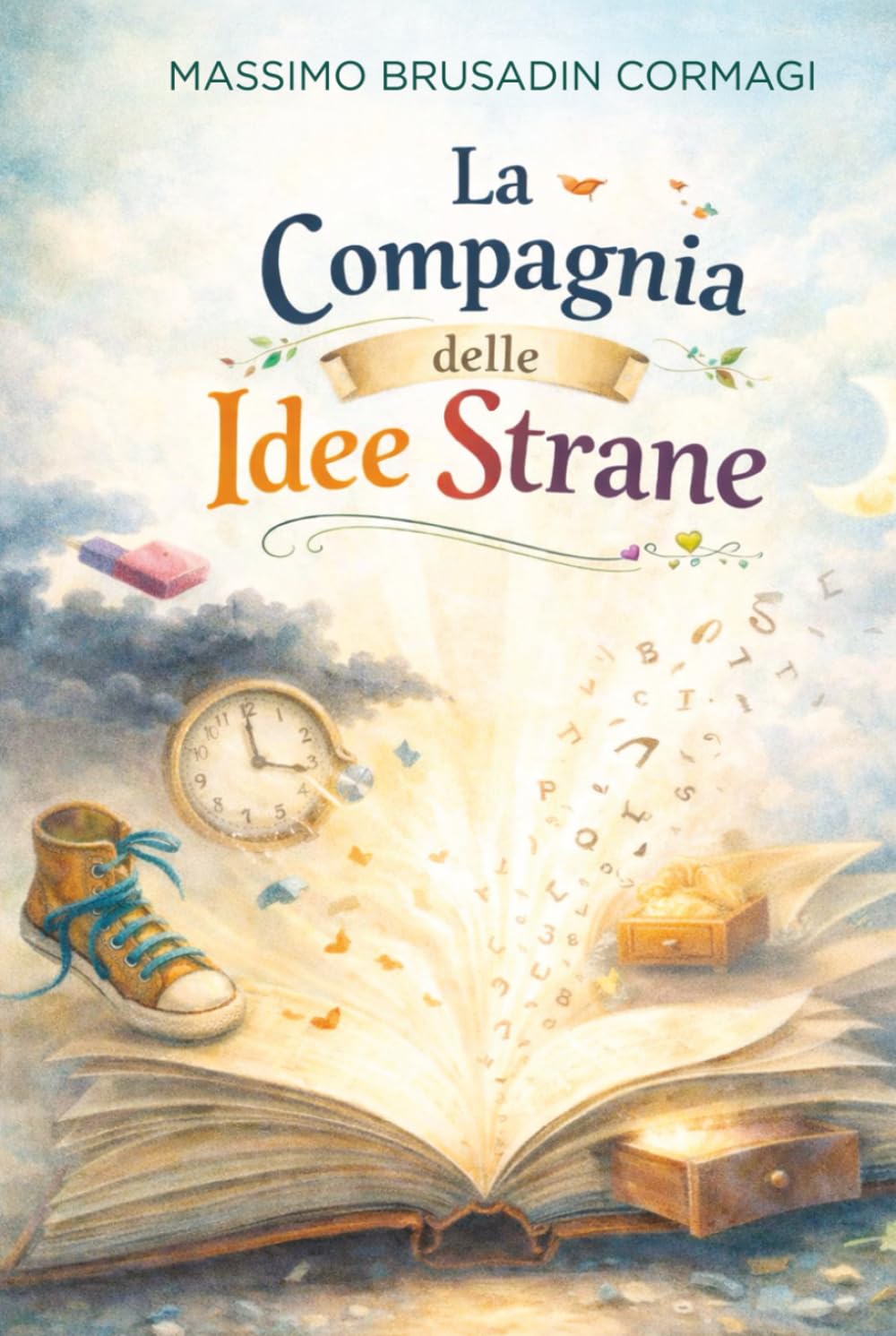 LA COMPAGNIA DELLE IDEE STRANE: Piccole avventure fuori dal solito!