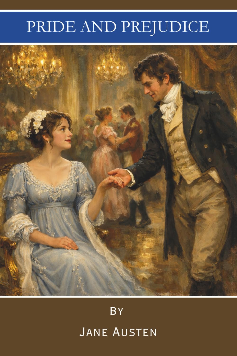 Pride and Prejudice: A Timeless Novel of Courtship and Character (Annotated)