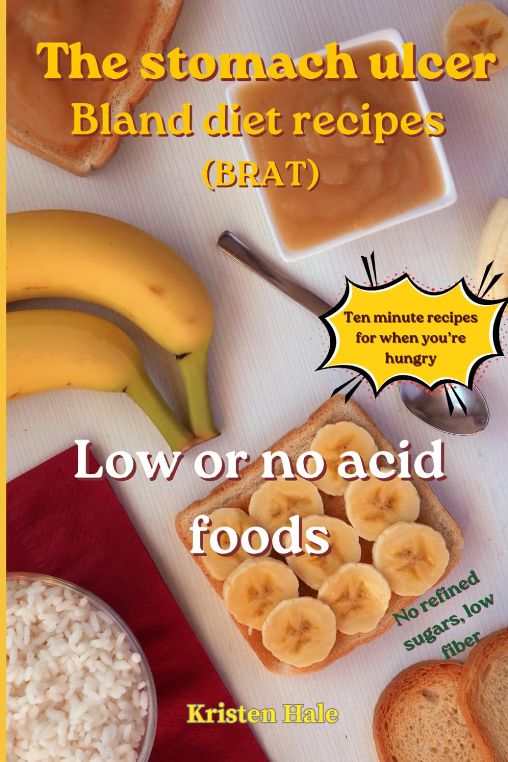 The Stomach Ulcer-: Bland Diet Recipes