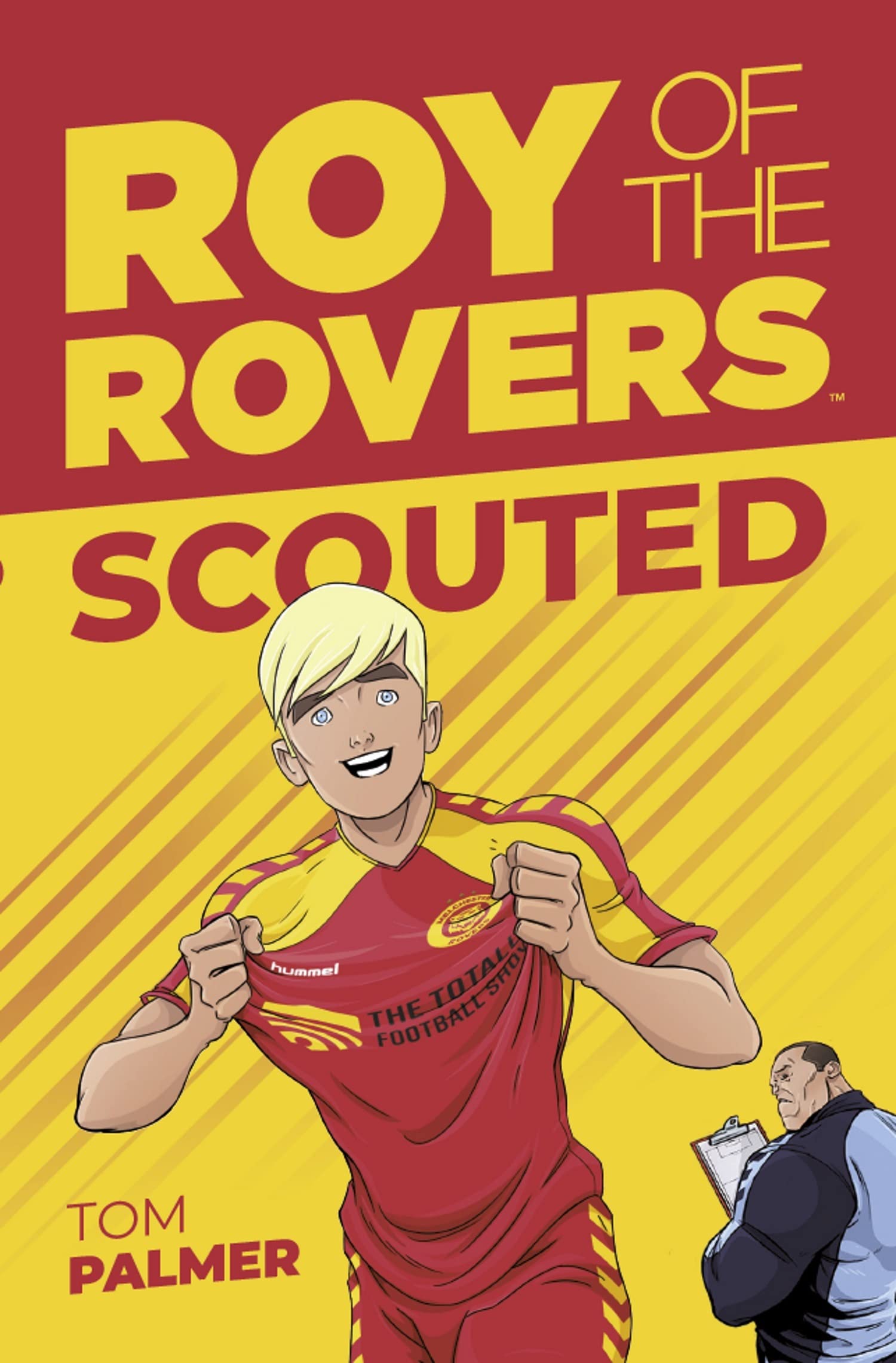 ROY OF THE ROVERS SCOUTED. TOM PALMER REBELLION PAPERBACK MELCHESTER ROVERS