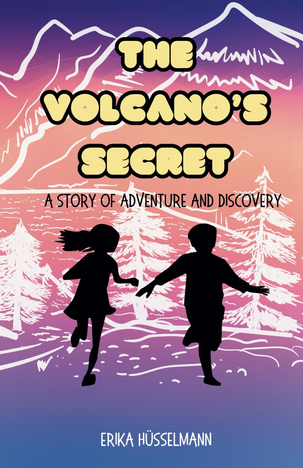 The Volcano's Secret: a story of adventure and discovery