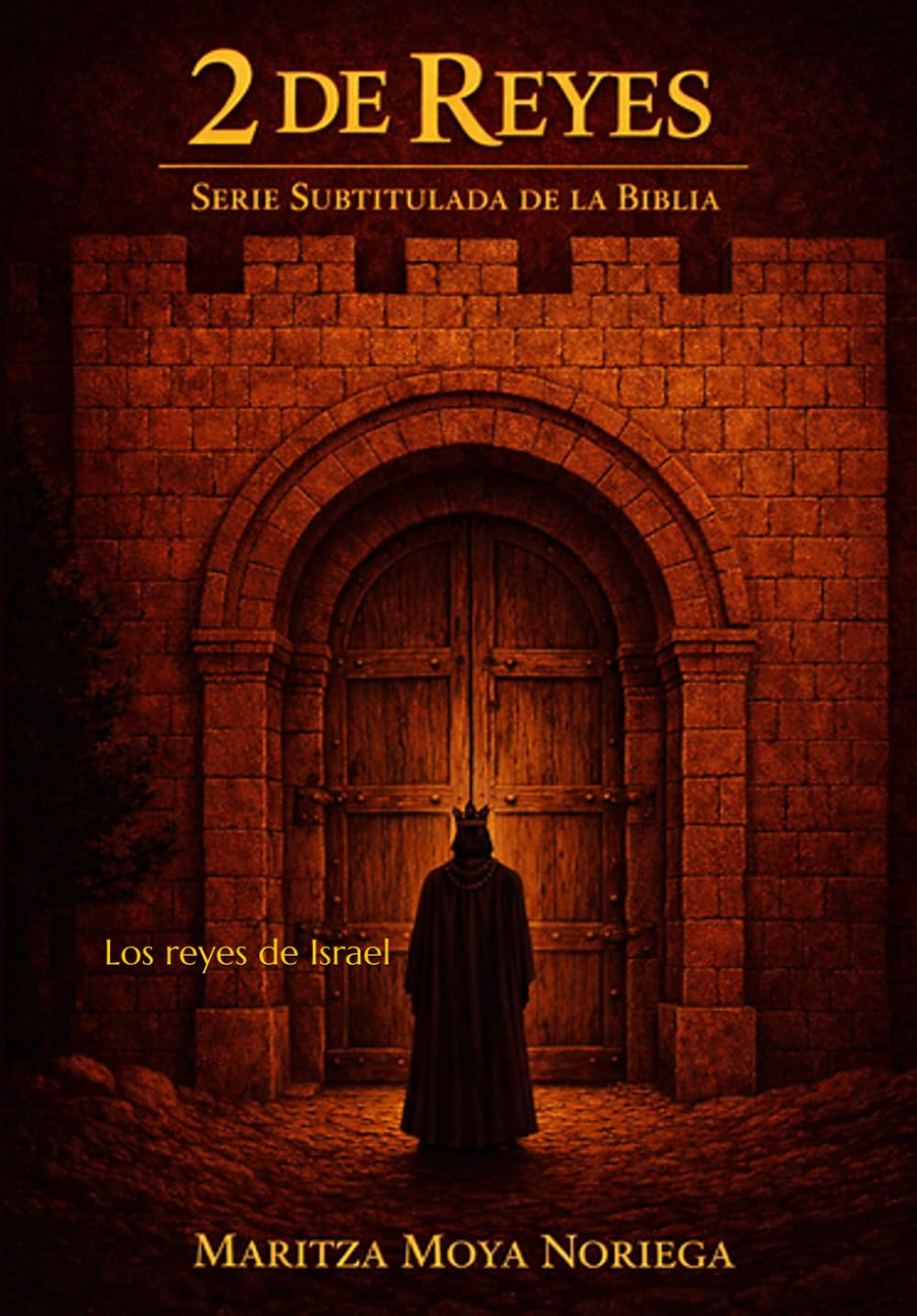 II de Reyes: Los reyes de Israel