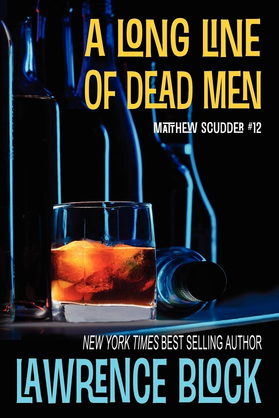 A Long Line of Dead Men: Volume 12 (Matthew Scudder)