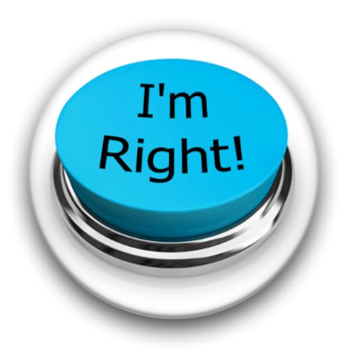 Instant I'm Right Button