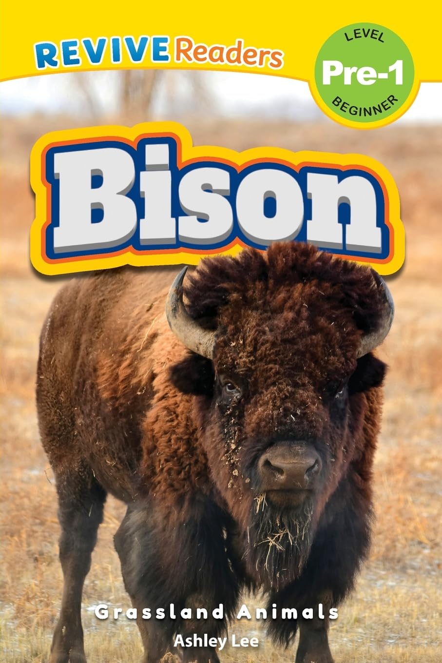 Bison: Grassland Animals (Revive Readers, Level Pre-1) (Grassland Animals, Level Pre-1)