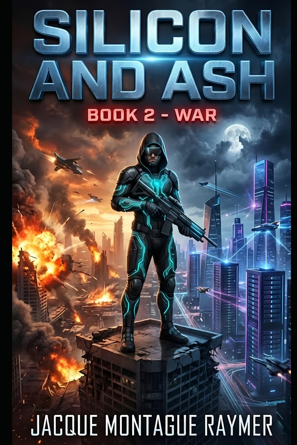 Silicon And Ash: Book 2 -War
