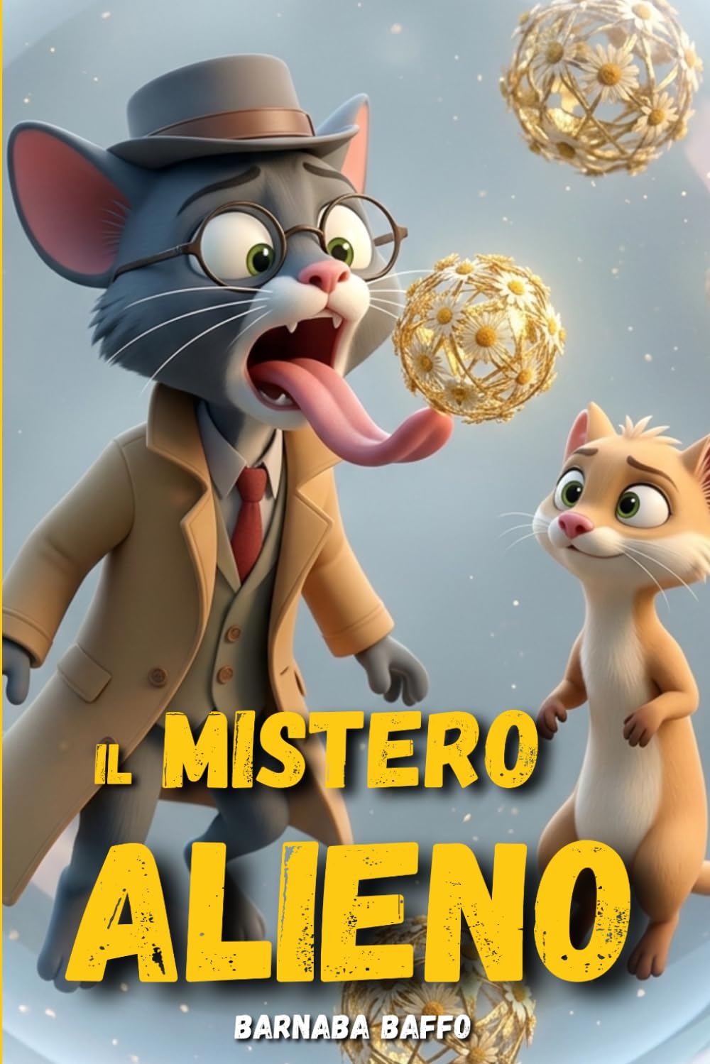 Barnaba Baffo e il Mistero Alieno: Libro di Avventura Giallo e Mistero per Bambini e Ragazzi. Misteri da svelare e risate assicurate con Barnaba e ... e le Investigazioni dei casi Impossibili)