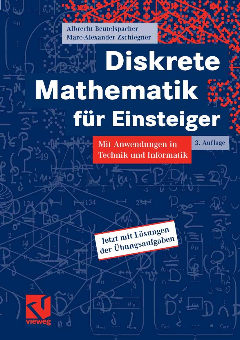 Diskrete Mathematik für Einsteiger: Mit Anwendungen in Technik und Informatik