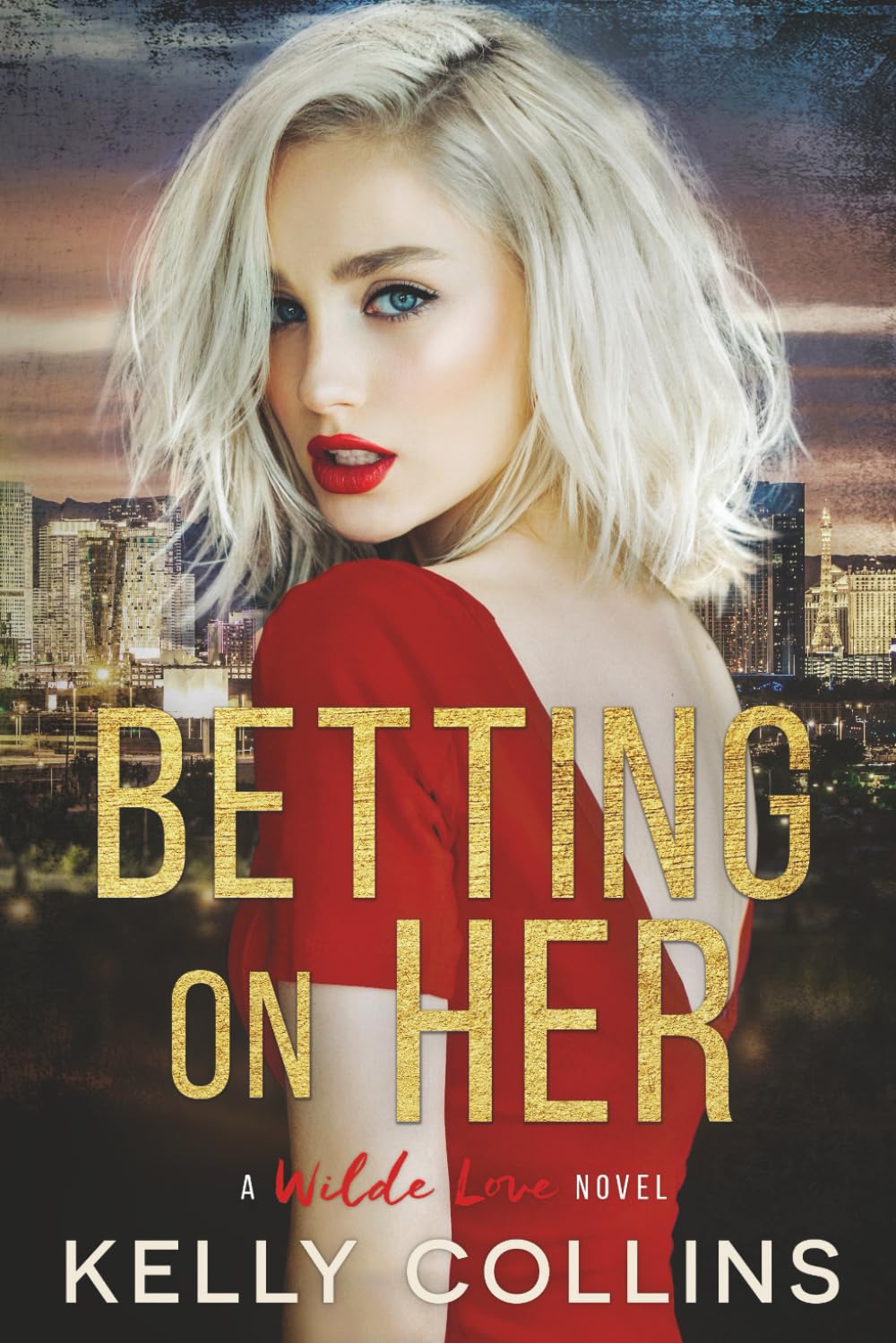 Betting On Her (A Wilde Love Novel)