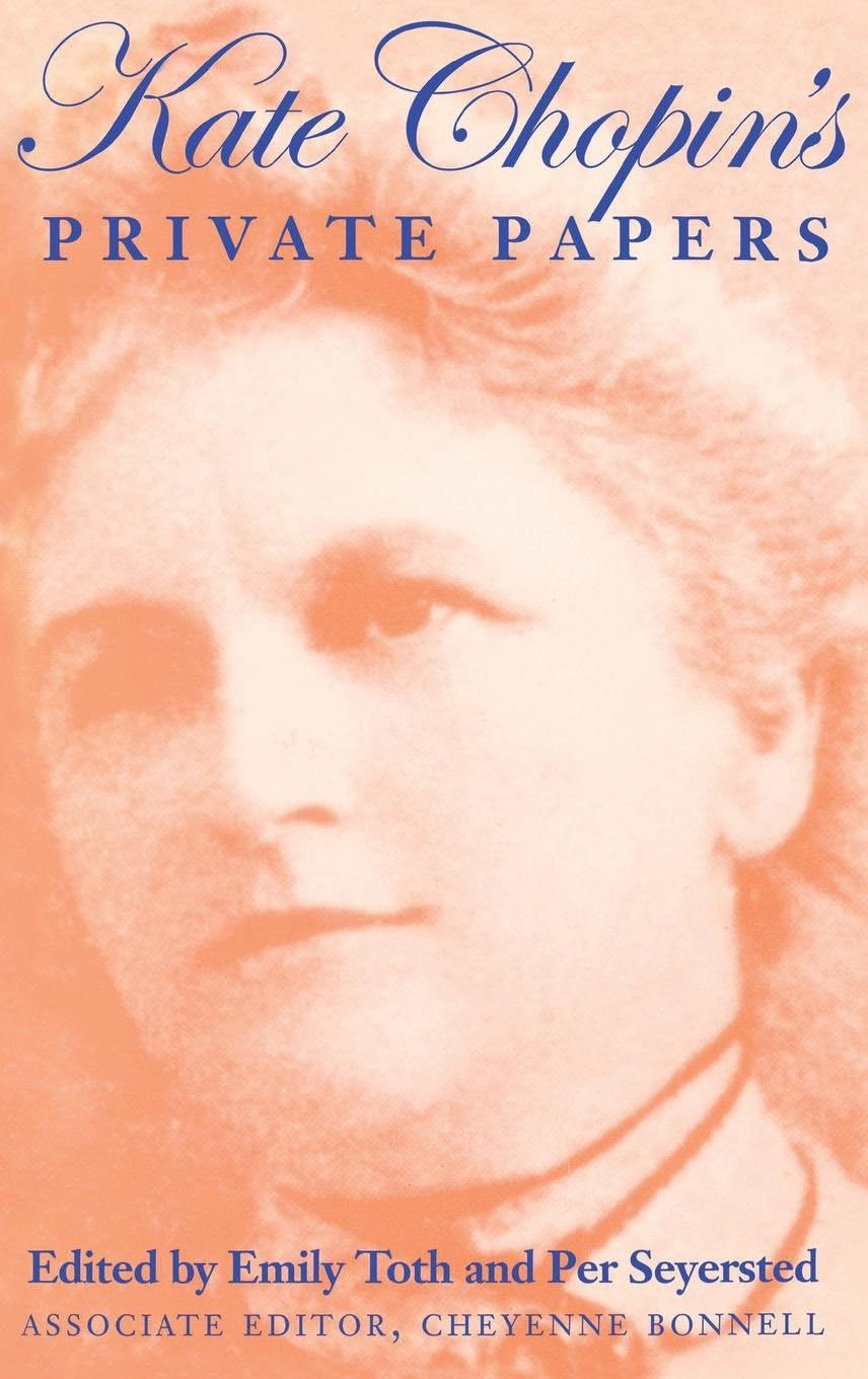 Kate Chopin's Private Papers Hardcover – Download: Adobe Reader, October 22, 1998