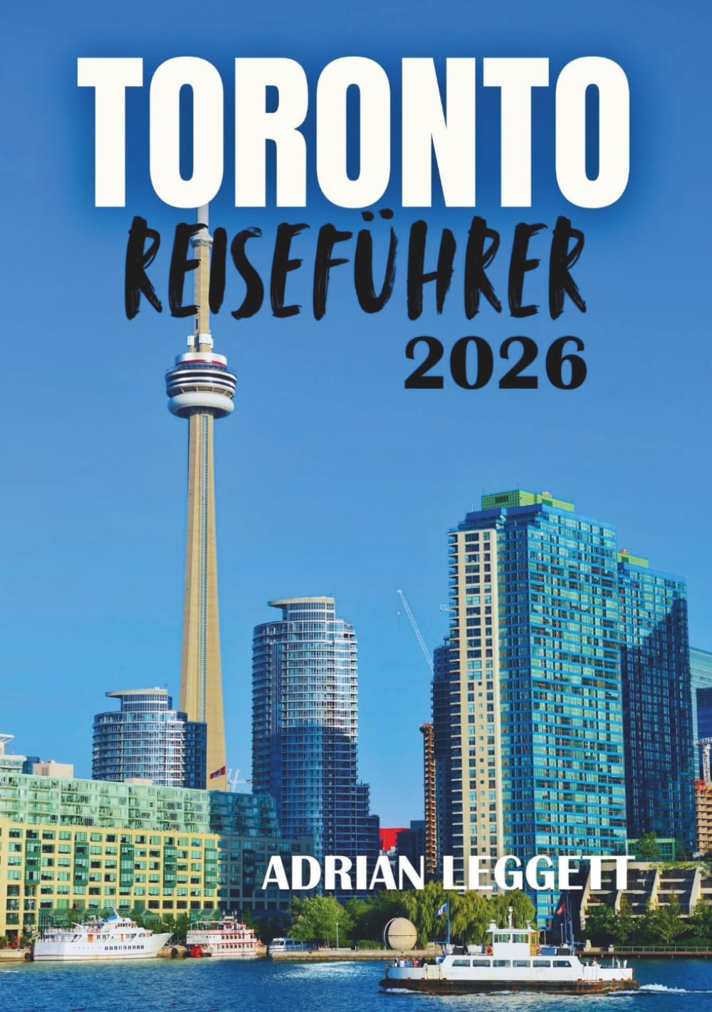 TORONTO REISEFÜHRER 2026