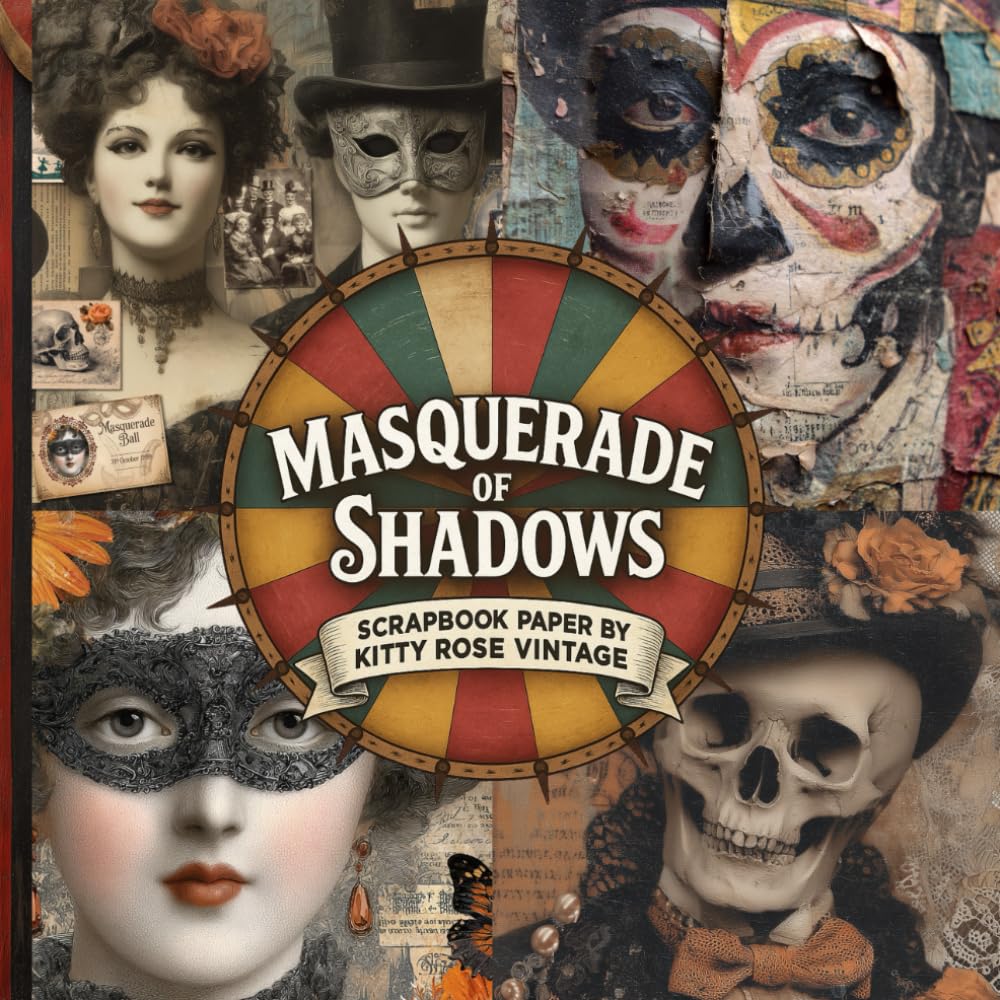 Masquerade of Shadows Scrapbook Paper: Image Collection For Junk Journals, Decoupage, Collage & Papercraft.