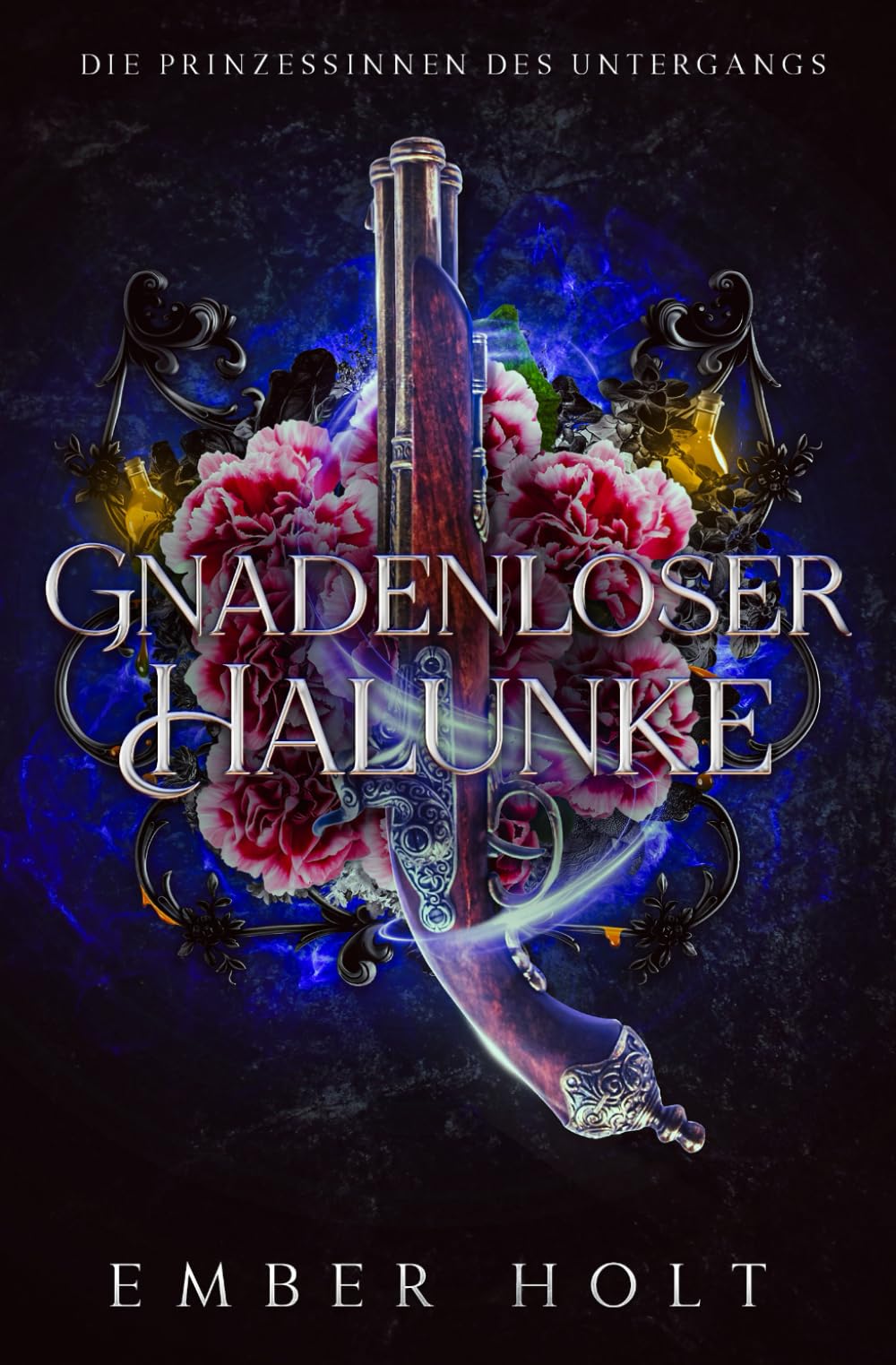 Gnadenloser Halunke (Die Prinzessinnen des Untergangs)
