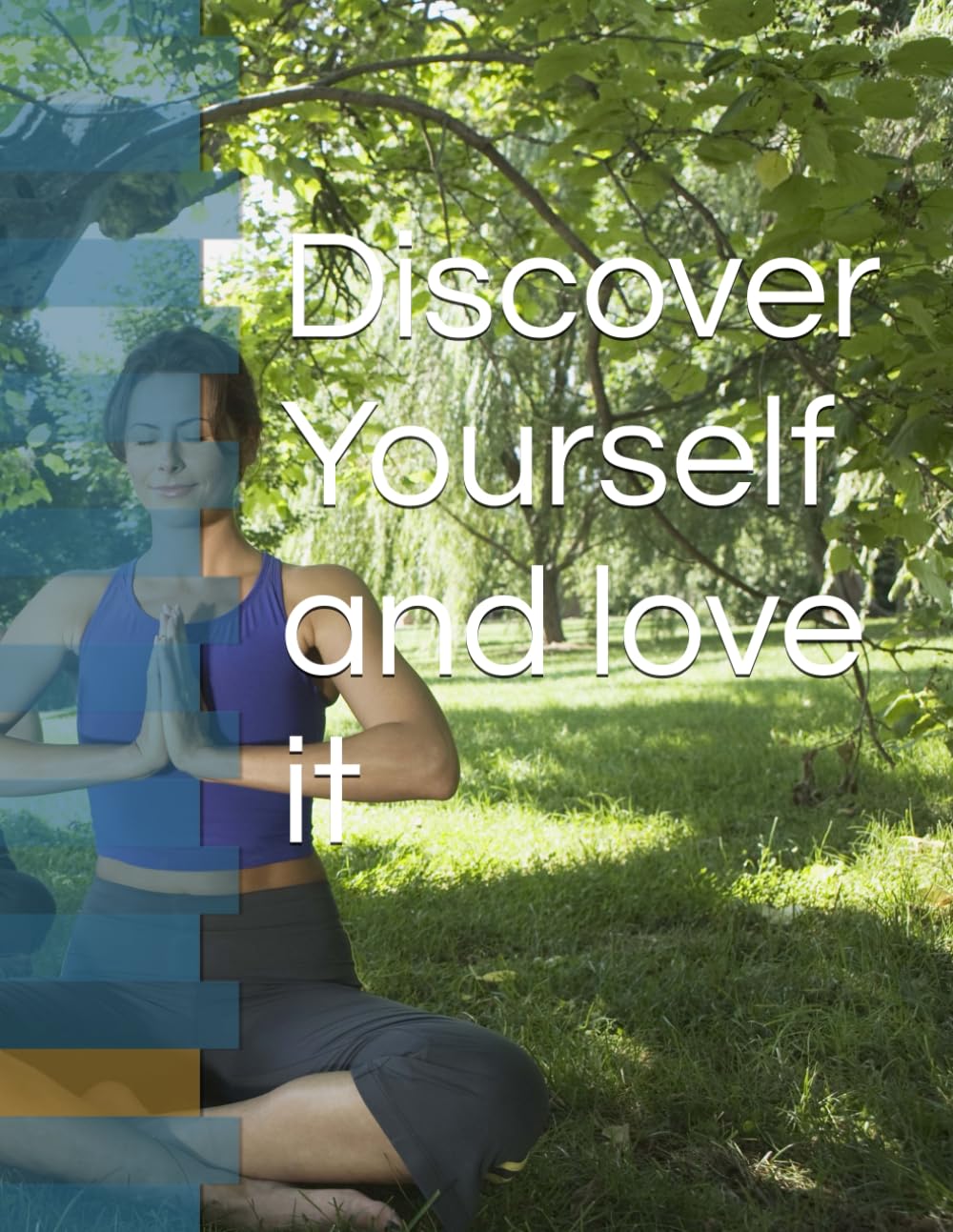 Discover Yourself and Love It