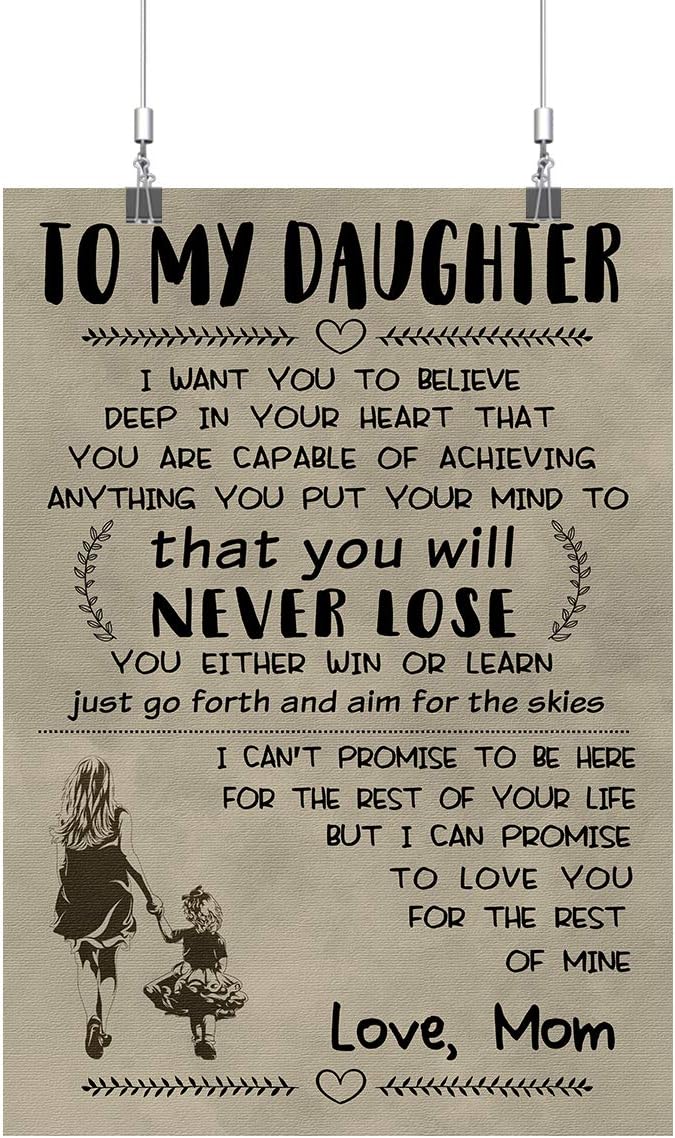 Royal Decor Collection to My Daughter - I Want You to Believe - Love Mom Poster Print Wall Art