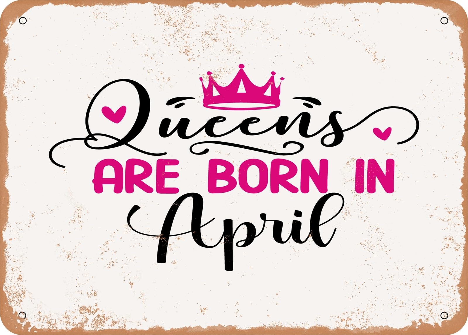 Miaomansenstore Metal Sign - Queens Are Born In April - Vintage Look Sign Home Decor
