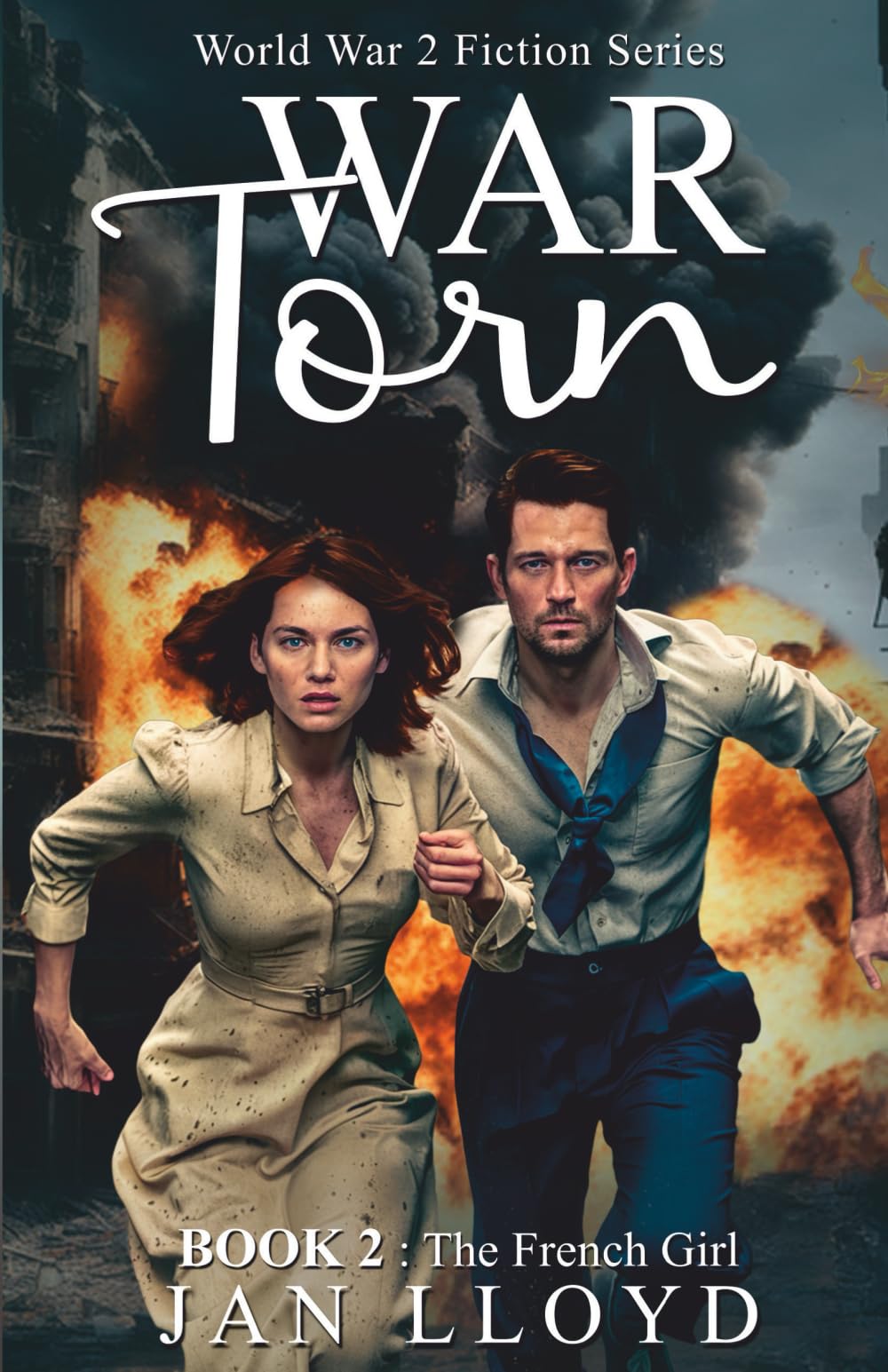 War Torn Book 2: The French Girl