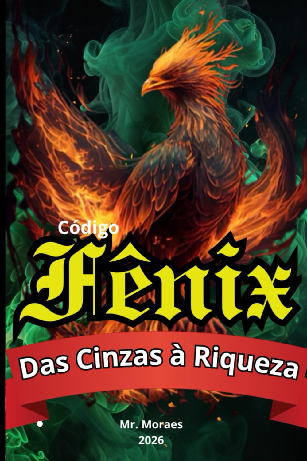 Códigos Fênix: Das Cinzas à Riqueza