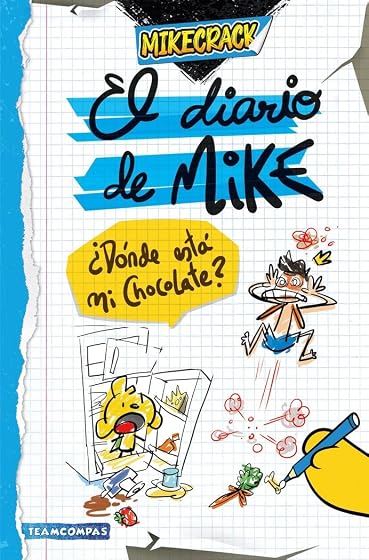 El diario de Mike 1. ¿Dónde está mi chocolate?