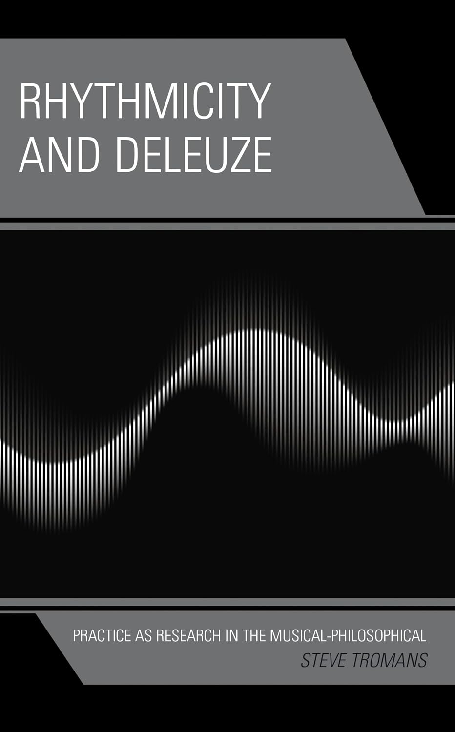 Rhythmicity and Deleuze: Practice as Research in the Musical-Philosophical