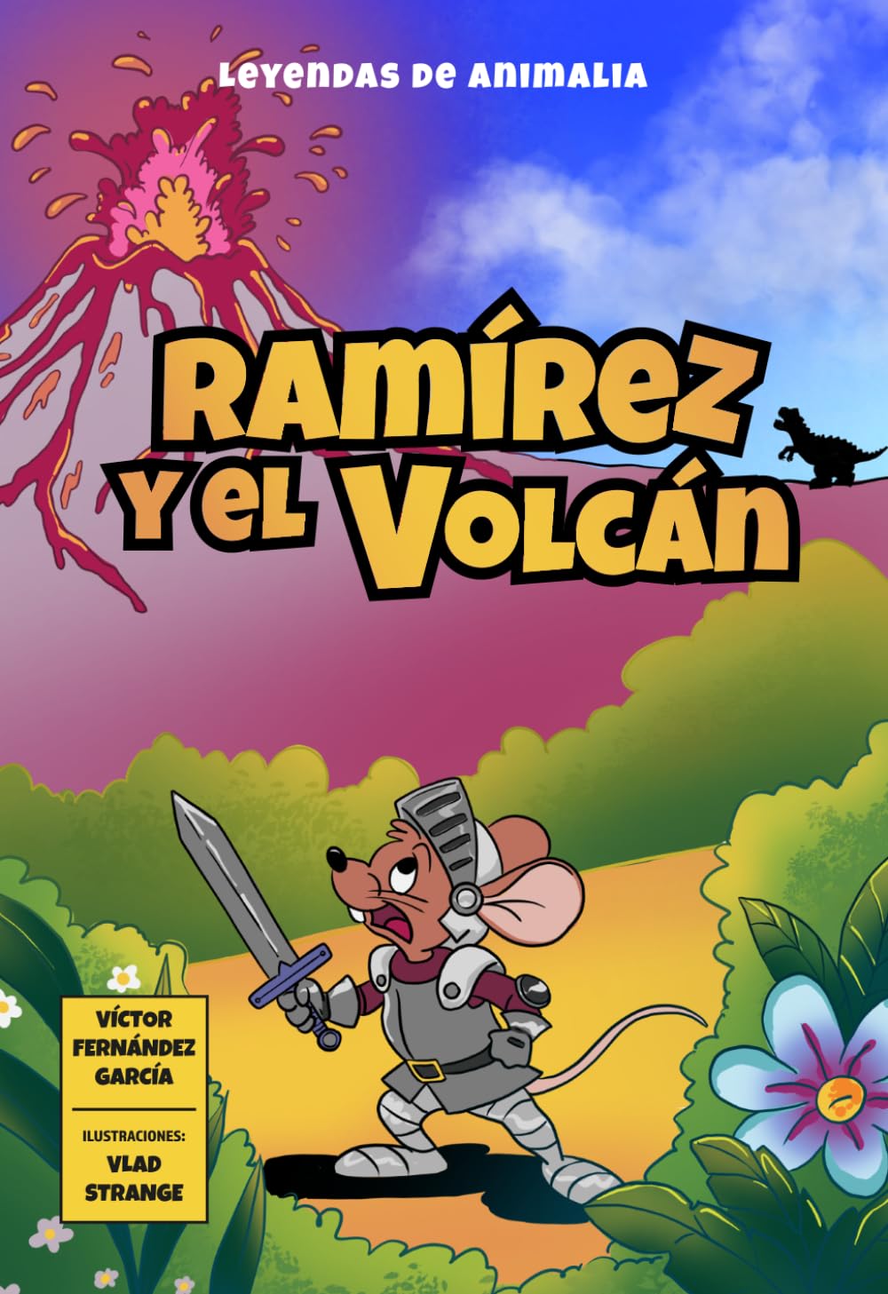 Ramírez y el volcán (Leyendas de Animalia)