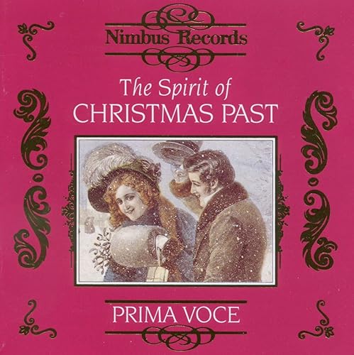 Nimbus Prima Voce The Spirit of Christmas Past