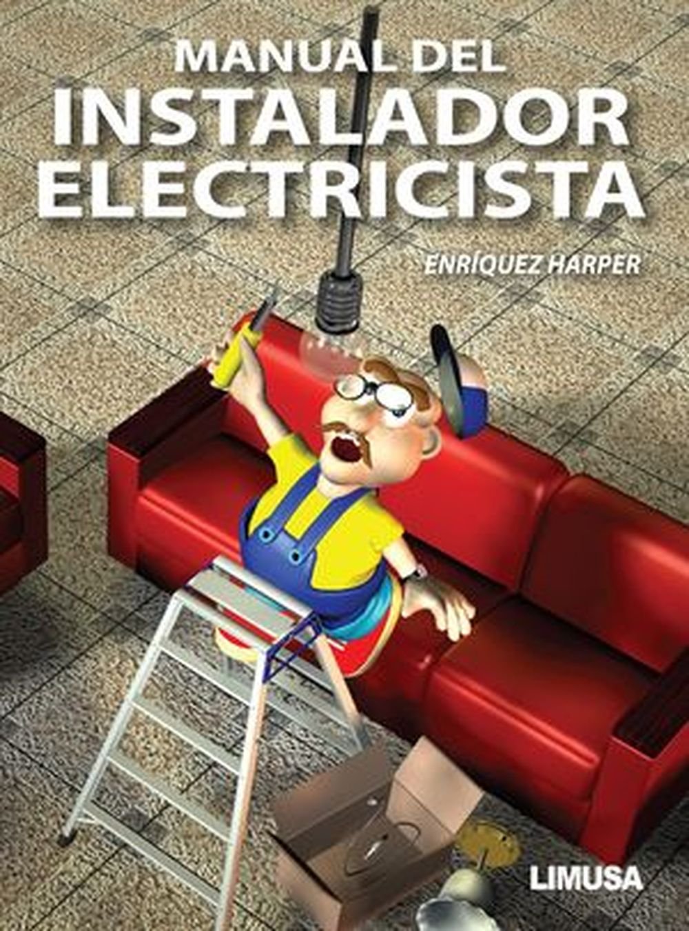 Manual del instalador electricista/ Manual of Electrician Installer