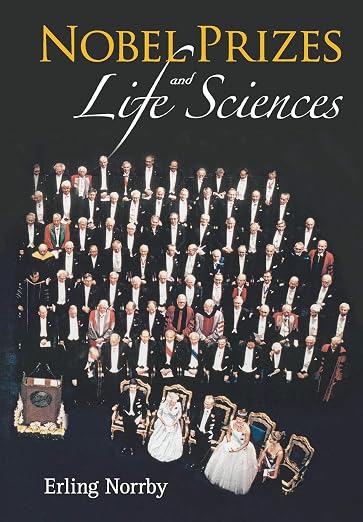 NOBEL PRIZES AND LIFE SCIENCES