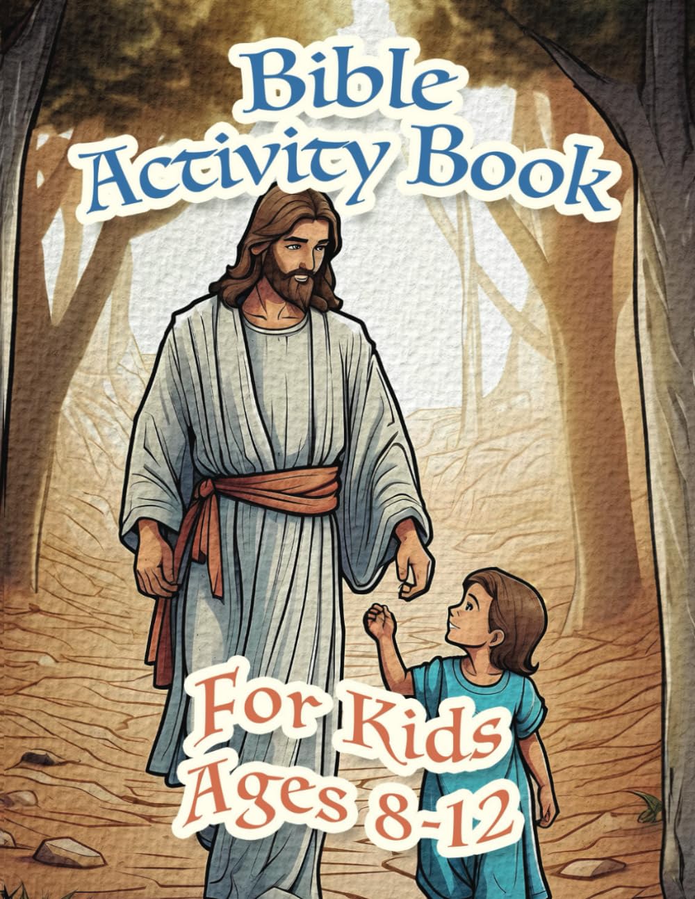 Bible Activity Book For Kids Ages 8-12: Christian Activities For Children