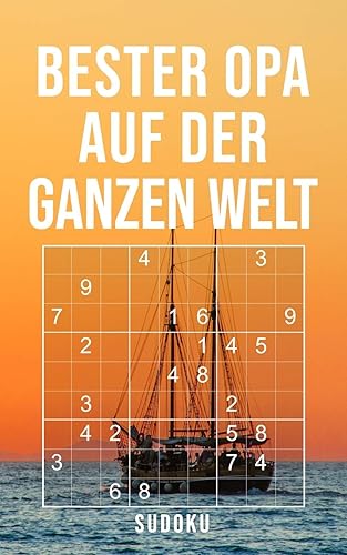 Bester Opa Auf Der Ganzen Welt - Sudoku: 150+ knifflige Rätsel | leicht - normal - schwer | Kleines Taschenbuch mit Lösungen | Tolles Geschenk für den liebsten Großvater