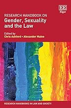 Research Handbook on Gender, Sexuality and the Law (Research Handbooks in Law and Society series)