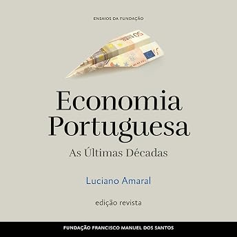 Economia Portuguesa Audiobook by Luciano Amaral episode artwork