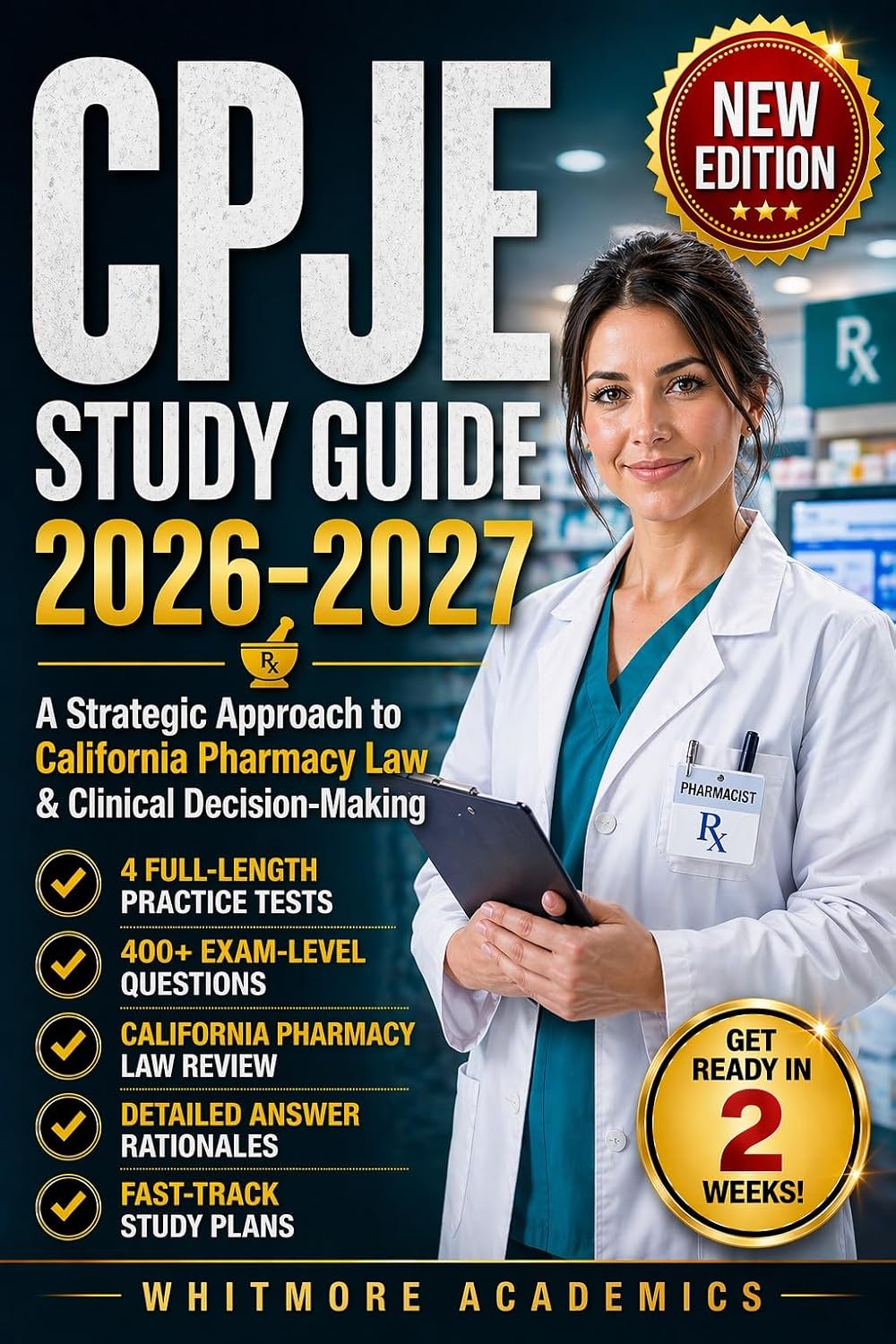 CPJE Study Guide 2026–2027: A Strategic Approach to California Pharmacy Law & Clinical Decision-Making